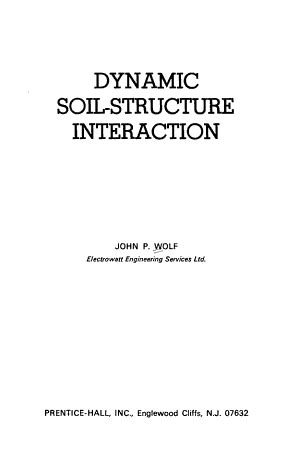 Dynamic Soil-Structure Interaction (Prentice-Hall International Series ...