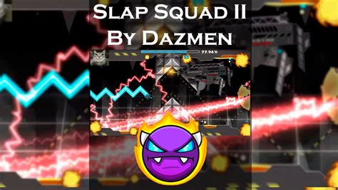 Slap Squad Ii By Dazmen Easy Demon Gonxastars Youtube