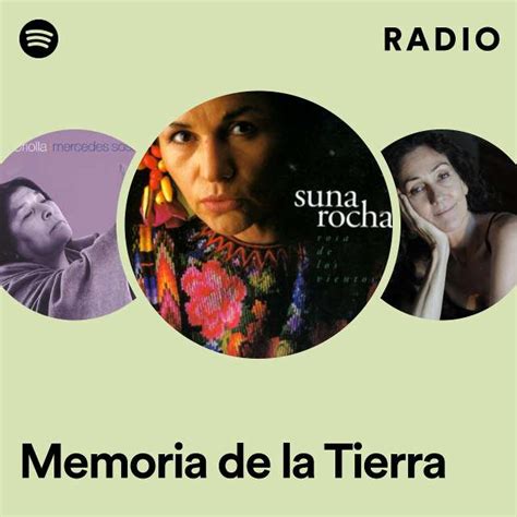 Memoria De La Tierra Radio Playlist By Spotify Spotify