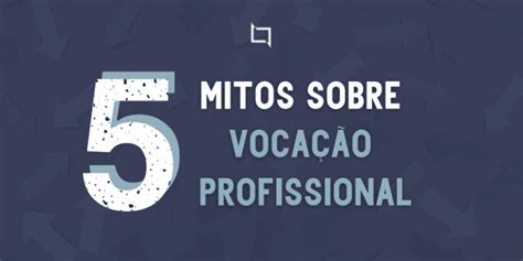 Mitos Sobre Voca O Profissional Innovare