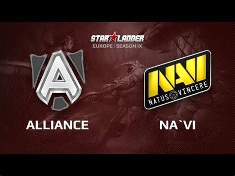 Alliance Vs Na Vi Star Series Europe Day Game Youtube