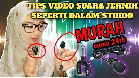 Unboxing Review Mic Clip On Murah Banget Cocok Banget Untuk