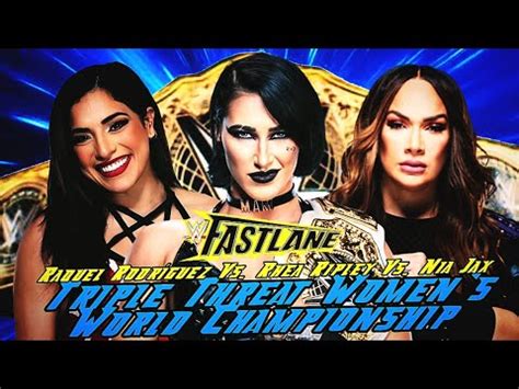 WWE Fastlane 2023 Rhea Ripley Vs Raquel Rodríguez Vs Nia Jax Custom