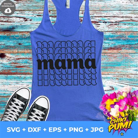 Mama Stacked Svg Mama Svg Mama Shirt Svg Svg For Mom Mom Etsy