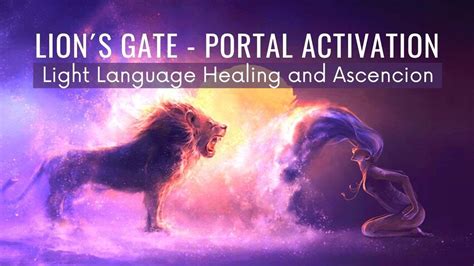 Light Language Lion´s Gate Portal Activation Youtube