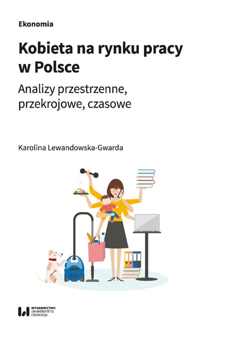 PDF Kobieta Na Rynku Pracy W Polsce Analizy Przestrzenne