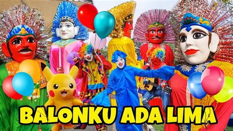 Ondel Ondel Badut Joget Lagu Balonku Ada Lima Balonku Remix Ondel