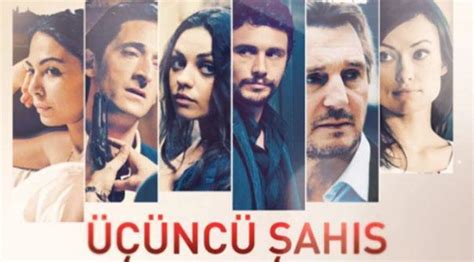 Üçüncü Şahıs filminin konusu nedir Oyuncular kimler Son Dakika