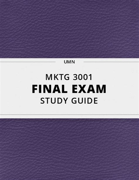 MKTG 3001 Final Exam Guide Everything You Need To Know 41 Pages