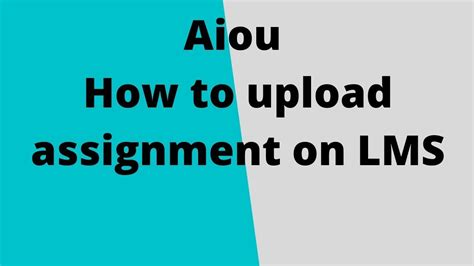 How To Upload Aiou Assignments On Lms AIOU Aaghi Portal Online