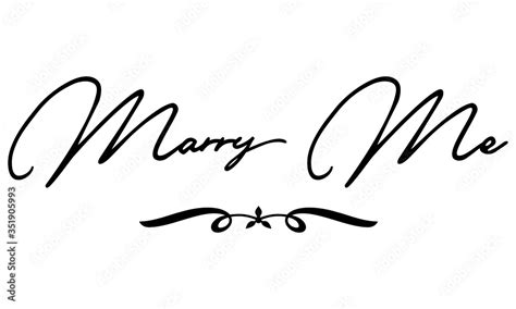 Marry Me Cursive Calligraphy Black Color Text On White Background Stock