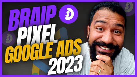 PIXEL BRAIP Como Instalar O Pixel Do Google Ads Na Braip 2023 Aula