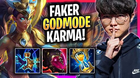 FAKER LITERALLY GOD MODE WITH KARMA T1 Faker Plays Karma MID Vs