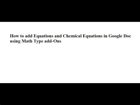 How To Add Equations And Chemical Reactions In Google Doc Using