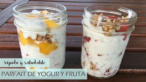 Cómo hacer PARFAIT de Yogur y Fruta Receta Deliciosa y Nutritiva