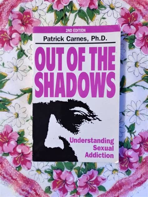 Out Of The Shadows Understanding Sexual Addiction Book Patrick Etsy