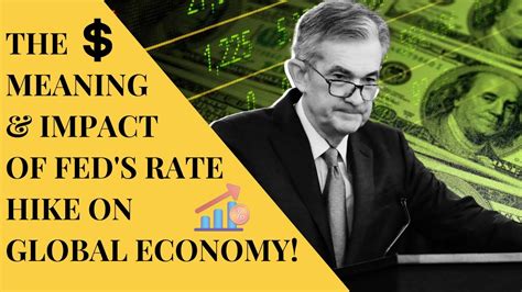 The Meaning And Impact Of America S Fed Rate Hike On Indian And Global Economy Policy Of Rate