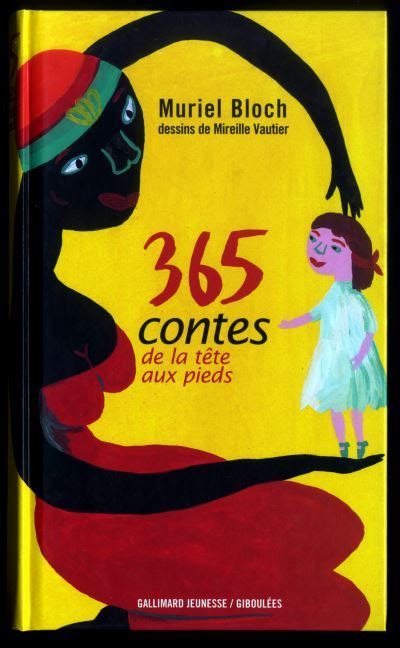 365 contes de la tête aux pieds cartonné Muriel Bloch Mireille