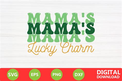 Mama S Lucky Charm St Patrick S Day D Graphic By Svg Zone Creative