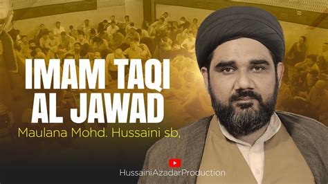 Imam Taqi Al Jawad Maulana Mohammad Hussain Hussaini Majlis 2023