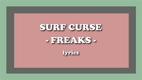 Freaks Surf Curse Lyrics Youtube