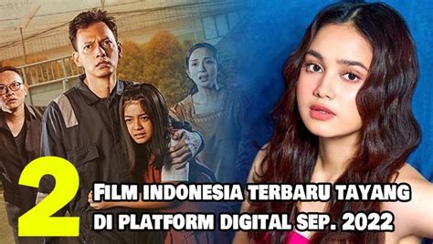 Nonton Video 2 Rekomendasi Film Indonesia Terbaru Yang Tayang Di