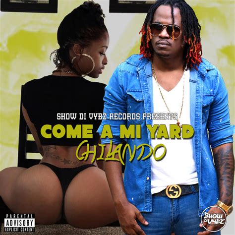 Come A Mi Yard Single Single By Chilando Spotify