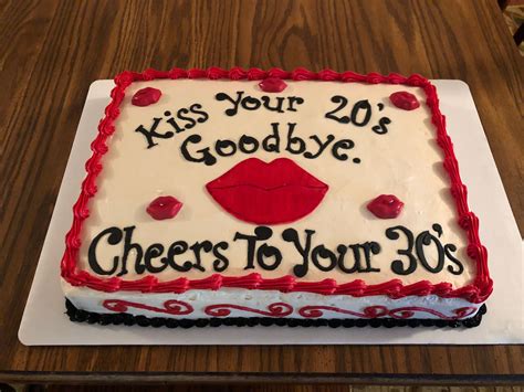 Kiss Your 20s Goodbye Cake 30th Birthday Party For Her Goodbye