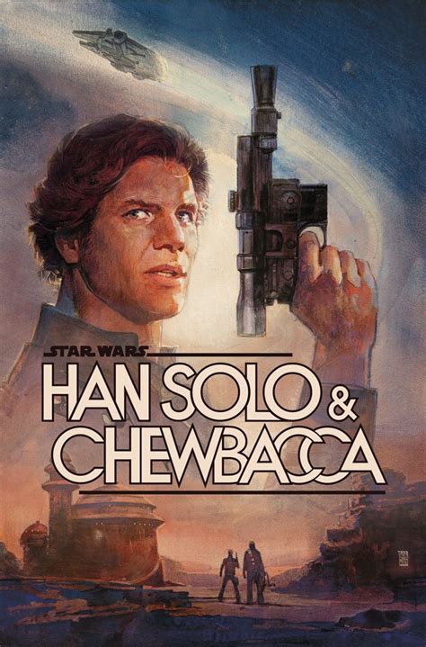 A Scoundrel Heads Home In Marvels Han Solo And Chewbacca