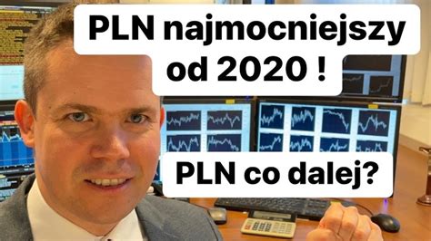 PLN Najmocniejszy Od Sierpnia 2020 czyli Złoty Co Dalej YouTube