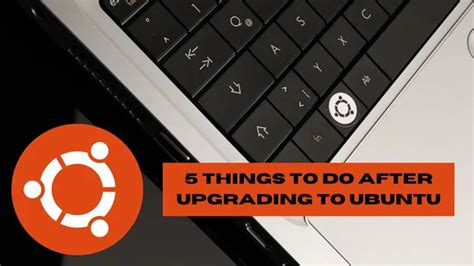 5 Things To Do After Installing Ubuntu 22 04 LTS