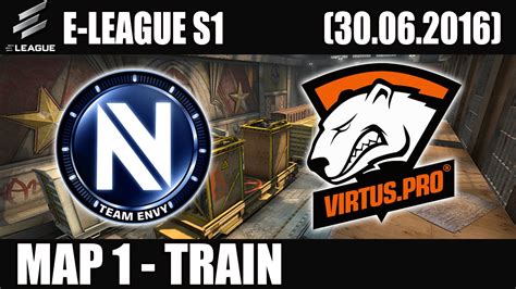 Team EnVyUs Vs Virtus Pro Grand Final Map 1 Train E LEAGUE Group F