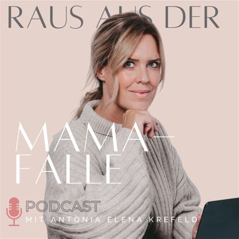 Raus aus der Mama Falle der Podcast für gestresste Mütter