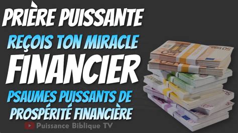 PRIÈRE POUR BRISER LES BLOCAGES FINANCIERS Demander à DIEU un miracle