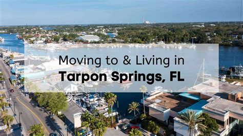 Why Youll Love Living In Tarpon Springs Fl Guide To This Charming