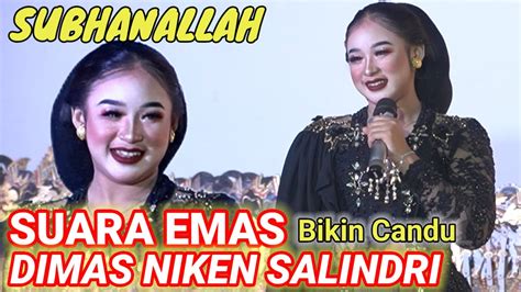 Suara Emas Dimas Niken Salindri Bikin Candu Banget Youtube