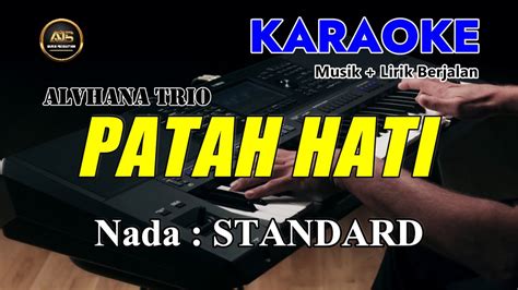 Patah Hati Alvhana Trio Musik Karaoke Batak Lirik Berjalan Nada Standard Youtube