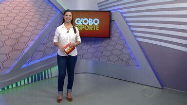 Globo Esporte Se Confira O Globo Esporte Se Desta Quarta Feira