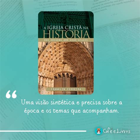 9 Melhores Livros Sobre a História da Igreja