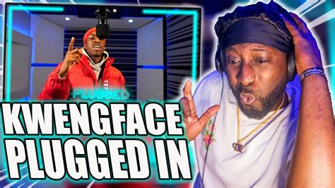 Kwengface Plugged In W Fumez The Engineer Reaction Youtube