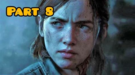 تختيم لعبة The Last Of Us 2 الحلقة الثامنة عيد ميلاد ايلي Youtube