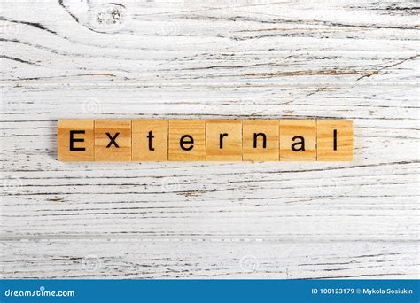 EXTERNAL Word Made With Wooden Blocks Concept Stock Image Image Of