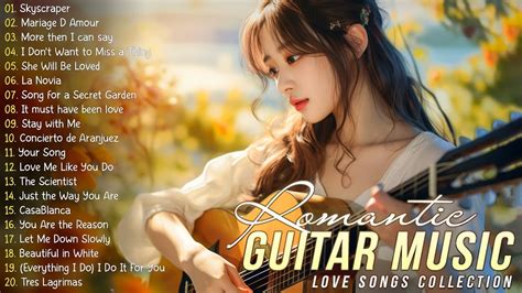 Relax With The Best Romantic Guitar Music Collection Of All Time Listen Once And Remember