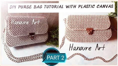 Diy Purse Bag Tutorial Latest And Newest Design Diy Pattern Includes Part 2 Plastic Canvas