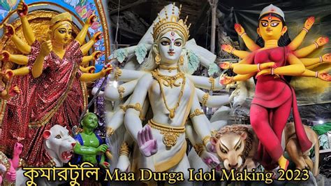 Durga Puja Kumartuli Maa Durga Idol Making Kumartuli