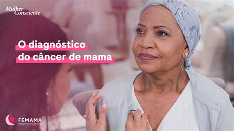 Jornada Da Paciente Com Câncer De Mama Mulher Consciente