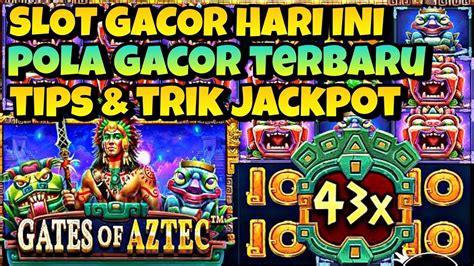 Slot Gacor Hari Ini Slot Gacor Gates Of Aztec Hari Ini Situs Slot