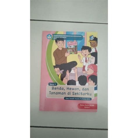 Jual Buku Guru K 13 Kelas 1 Tema 7 Benda Hewan Dan Tanaman Kab