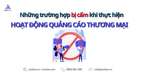 Những trường hợp bị cấm khi thực hiện hoạt động quảng cáo thương mại