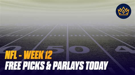 Free NFL Picks And Parlays For Week Twelve 2022